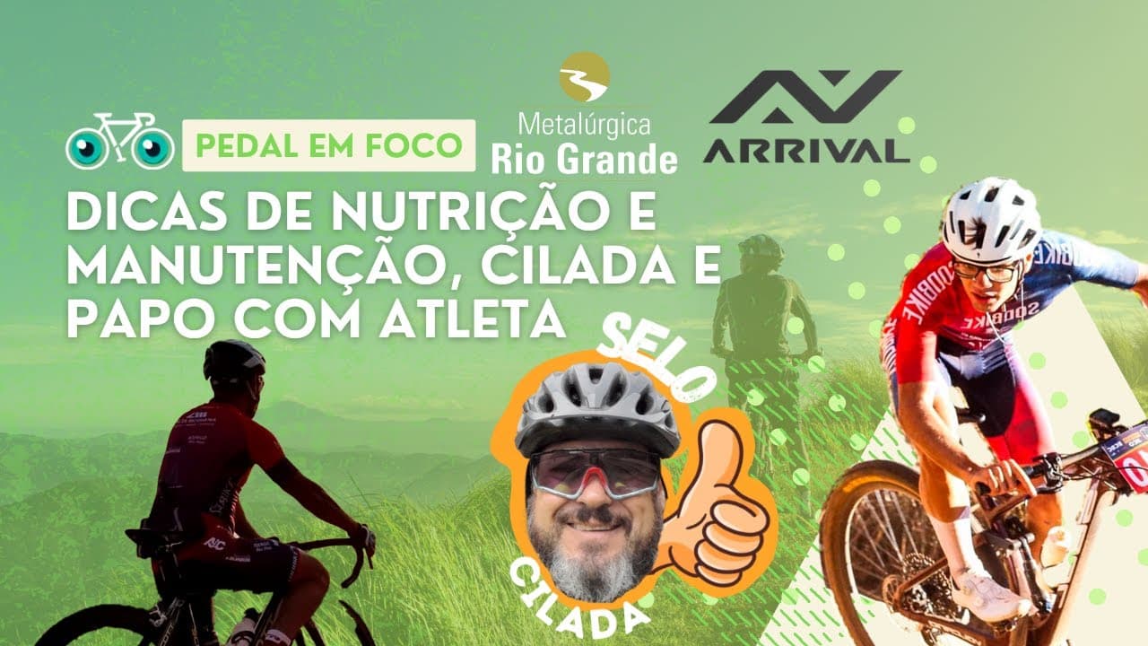 PEDAL EM FOCO #18 | DICAS DE NUTRIÇÃO, MANUTENÇÕES NA BIKE, PAPO COM ATLETA E CILADAS NA BIKE